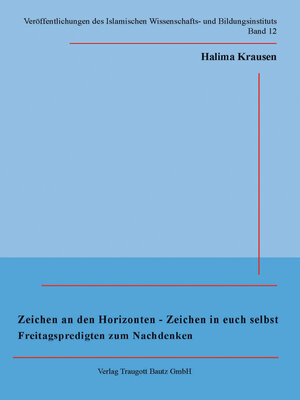 cover image of Zeichen an den Horizonten--Zeichen in euch selbst Freitagspredigten zum Nachdenken